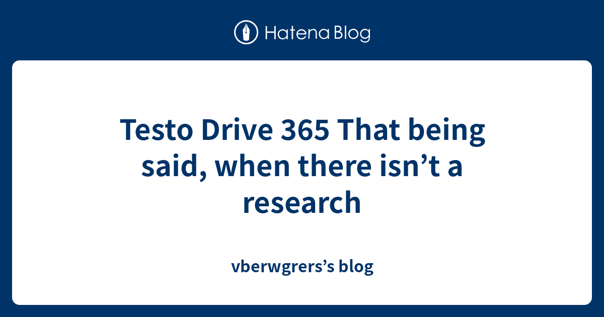 Testo Drive 365 That being said, when there isn’t a research ...