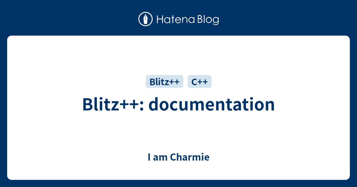 Blitz++: documentation - I am Charmie
