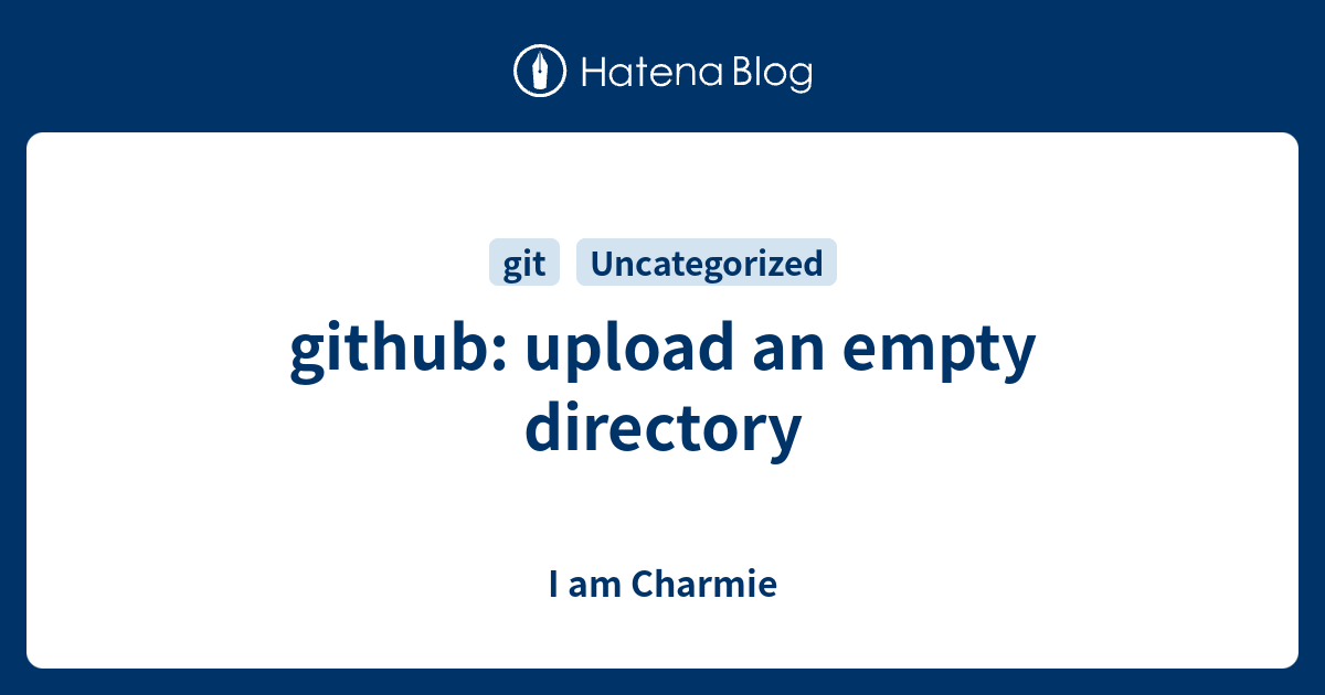 github: upload an empty directory - I am Charmie