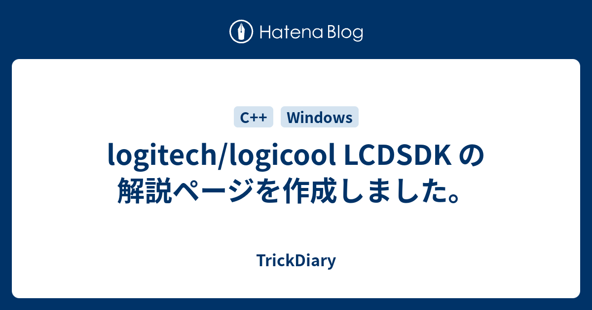 Logitech Logicool Lcdsdk の解説ページを作成しました Trickdiary