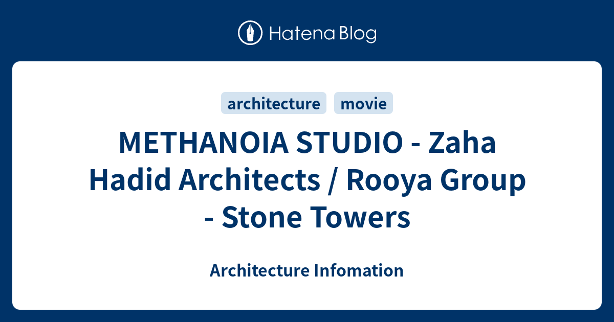 METHANOIA STUDIO - Zaha Hadid Architects / Rooya Group - Stone Towers ...