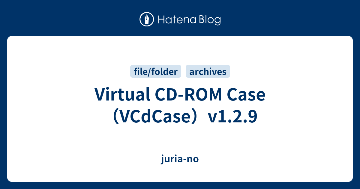 Virtual CD-ROM Case （VCdCase）v1.2.9 - juria-no