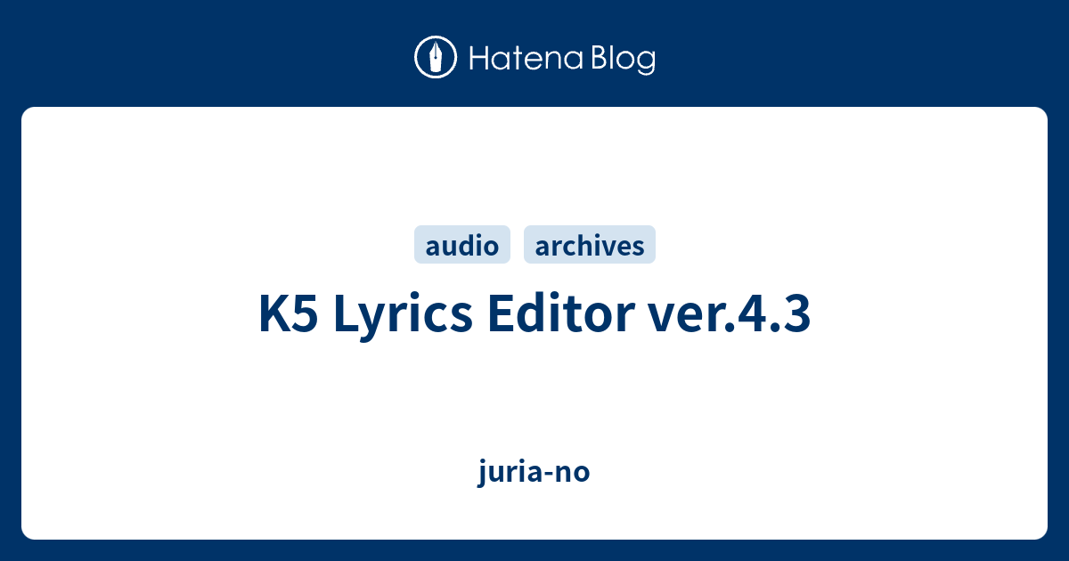 K5 Lyrics Editor Ver 4 3 Juria No