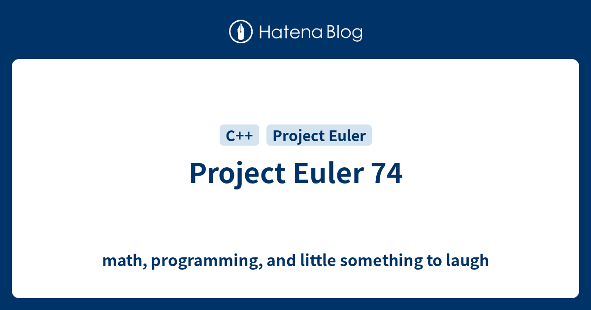 Project Euler 74 - math, programming, and little something to laugh