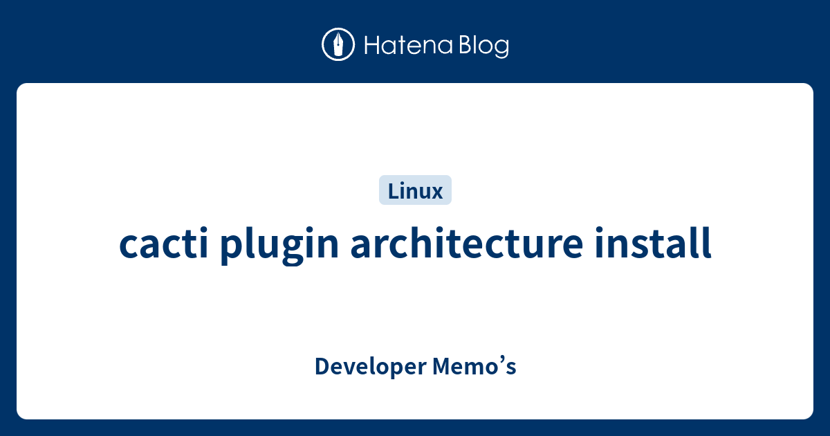 Cacti Plugin Architecture Install Developer Memo S