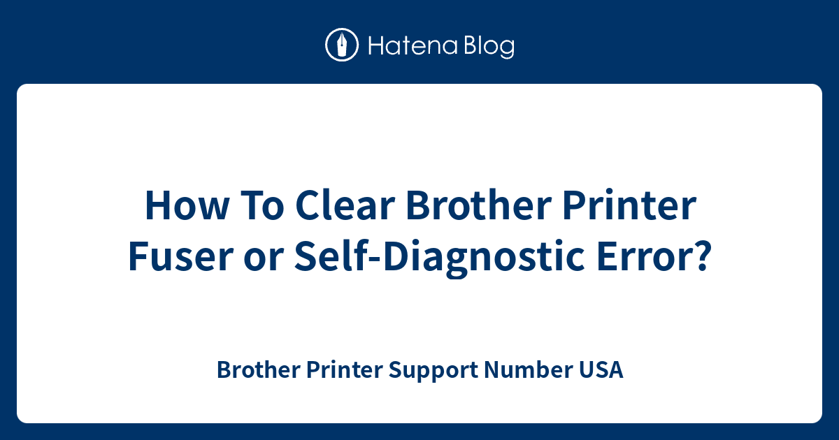 How To Clear Brother Printer Fuser or SelfDiagnostic Error? Brother