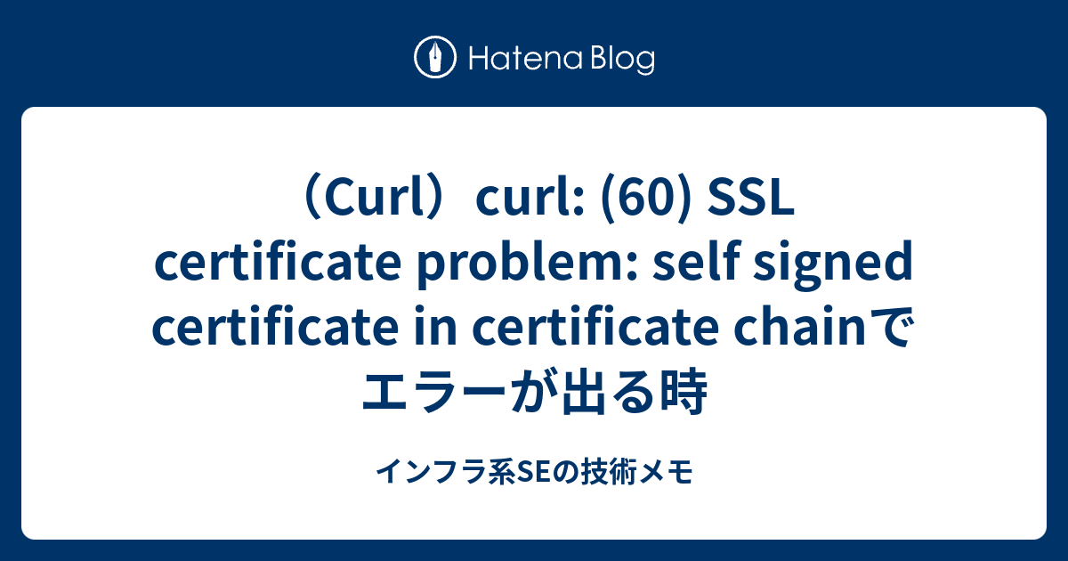 curl-curl-60-ssl-certificate-problem-self-signed-certificate-in