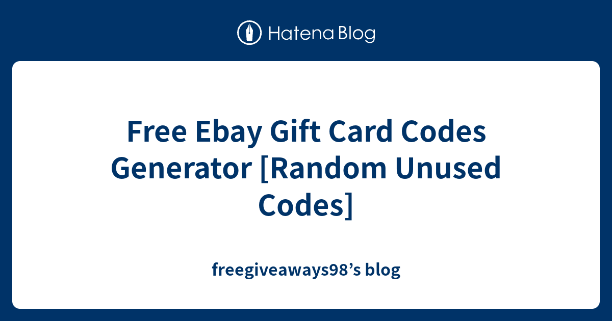 Free Ebay Gift Card Codes Generator [Random Unused Codes