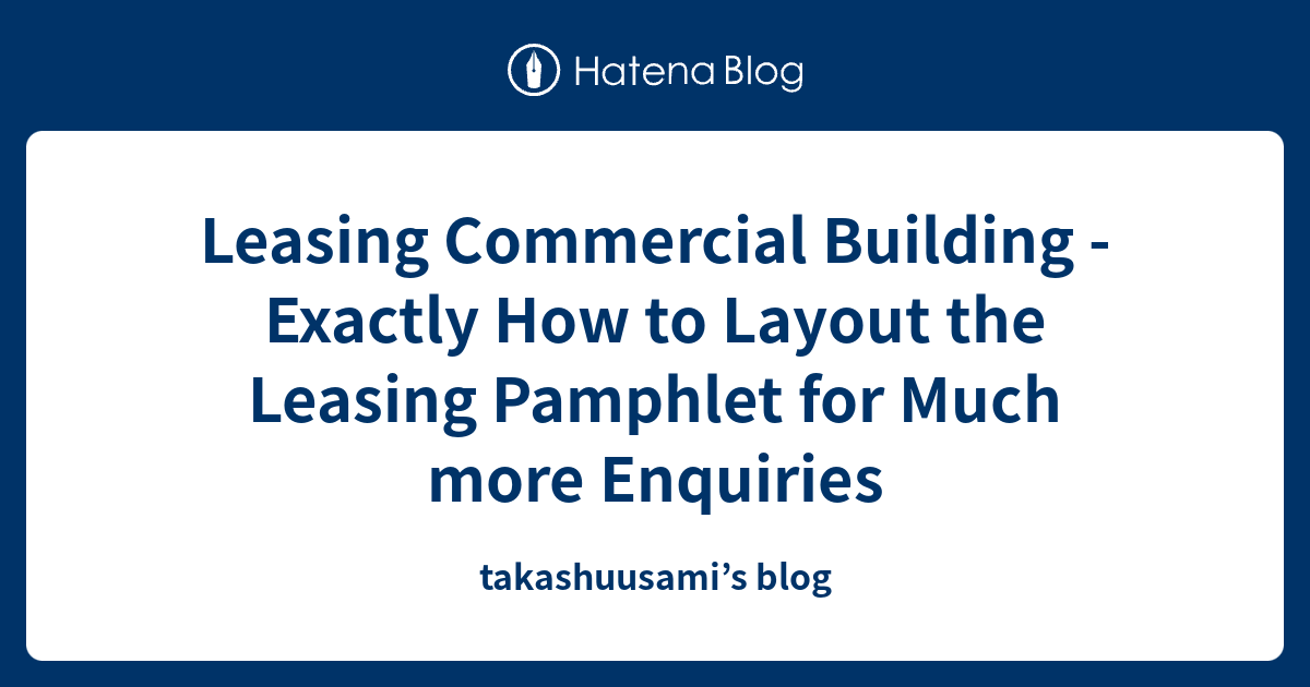 Leasing Commercial Building Exactly How to Layout the Leasing