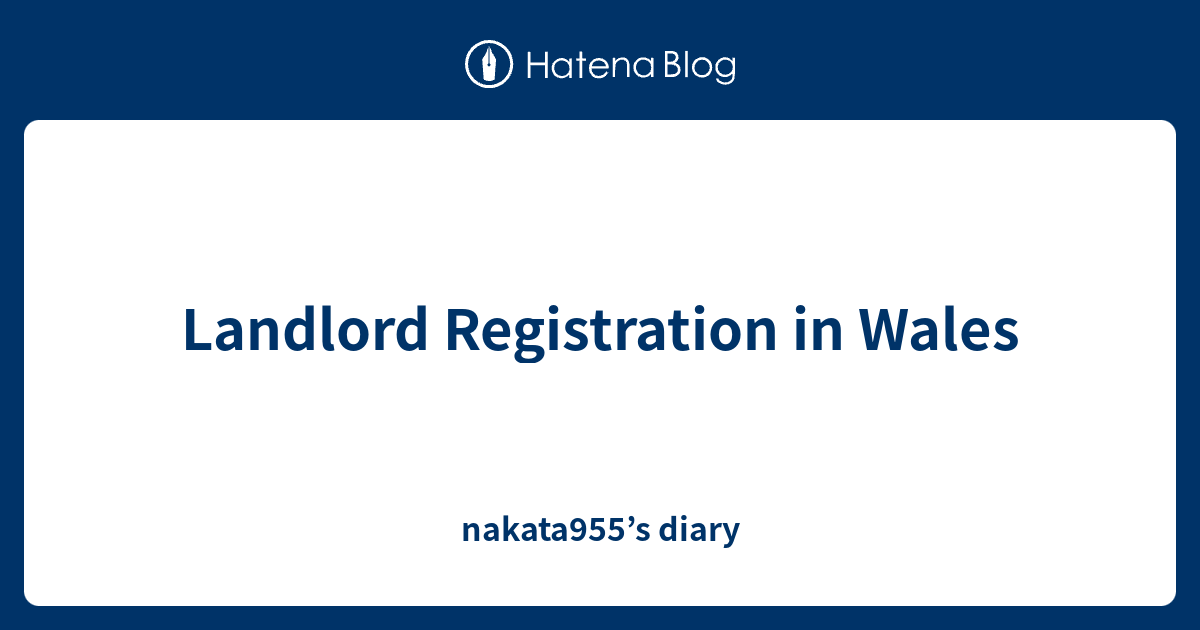 Landlord Registration in Wales nakata955’s diary