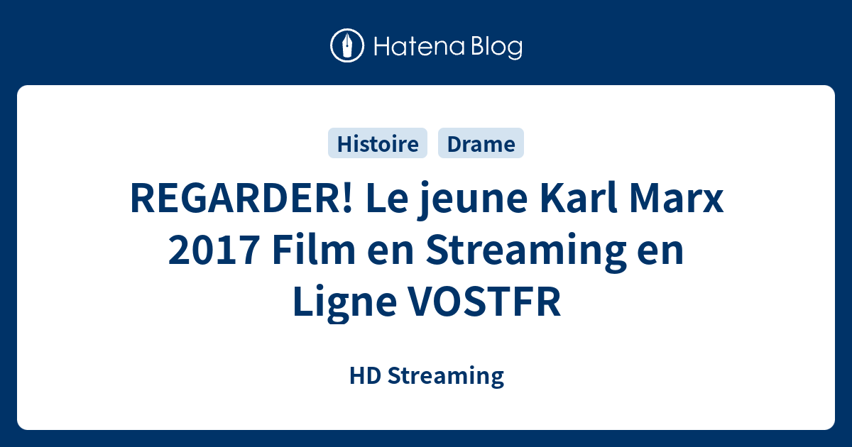 REGARDER! Le jeune Karl Marx 2017 Film en Streaming en Ligne VOSTFR HD Streaming