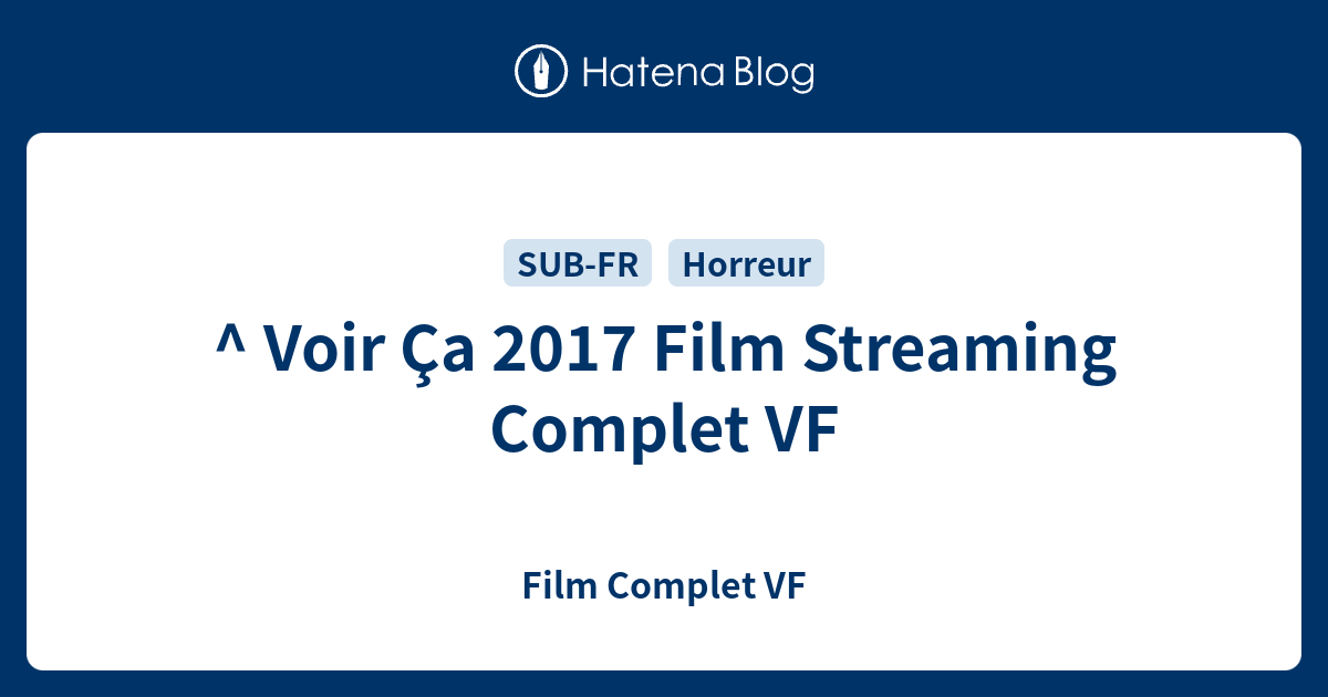 ^ Voir Ça 2017 Film Streaming Complet VF Film Complet VF