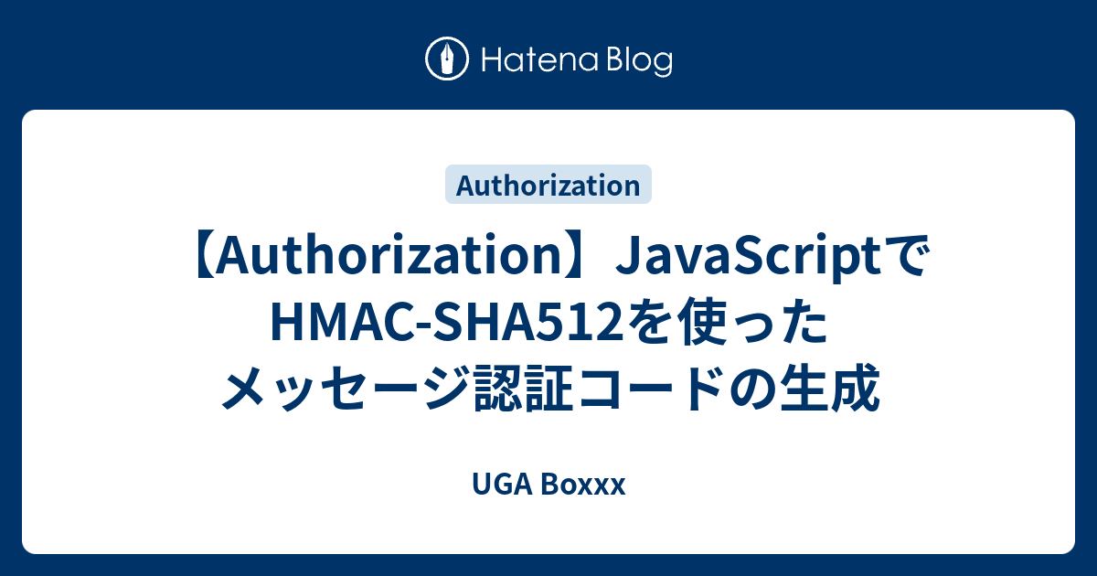 authorization-javascript-hmac-sha512-uga-boxxx