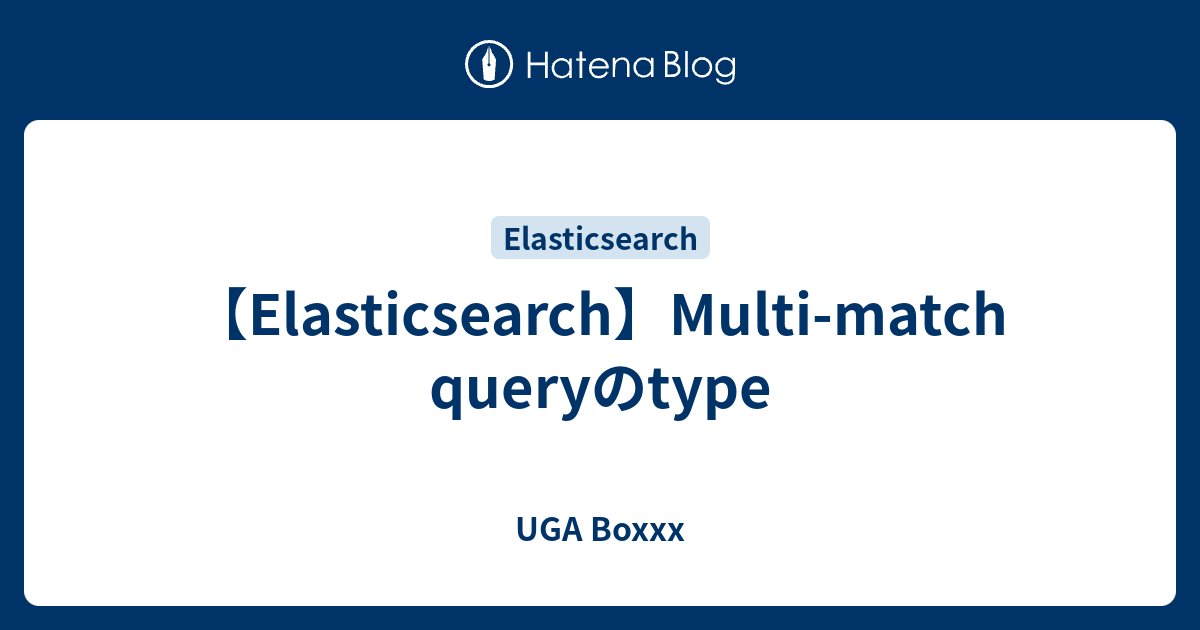 elasticsearch-multi-match-query-type-uga-boxxx