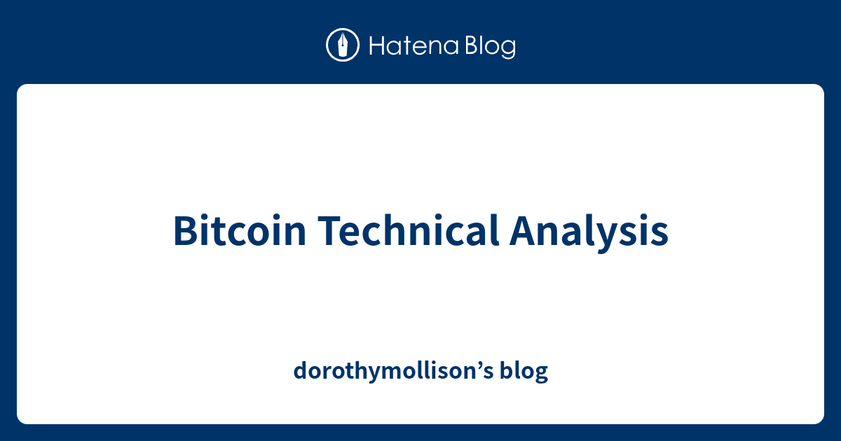 bitcoin-technical-analysis-dorothymollison-s-blog