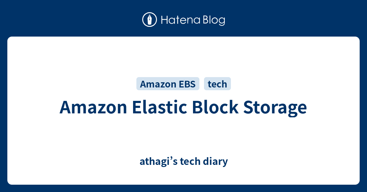 Amazon Elastic Block Storage athagi’s tech diary