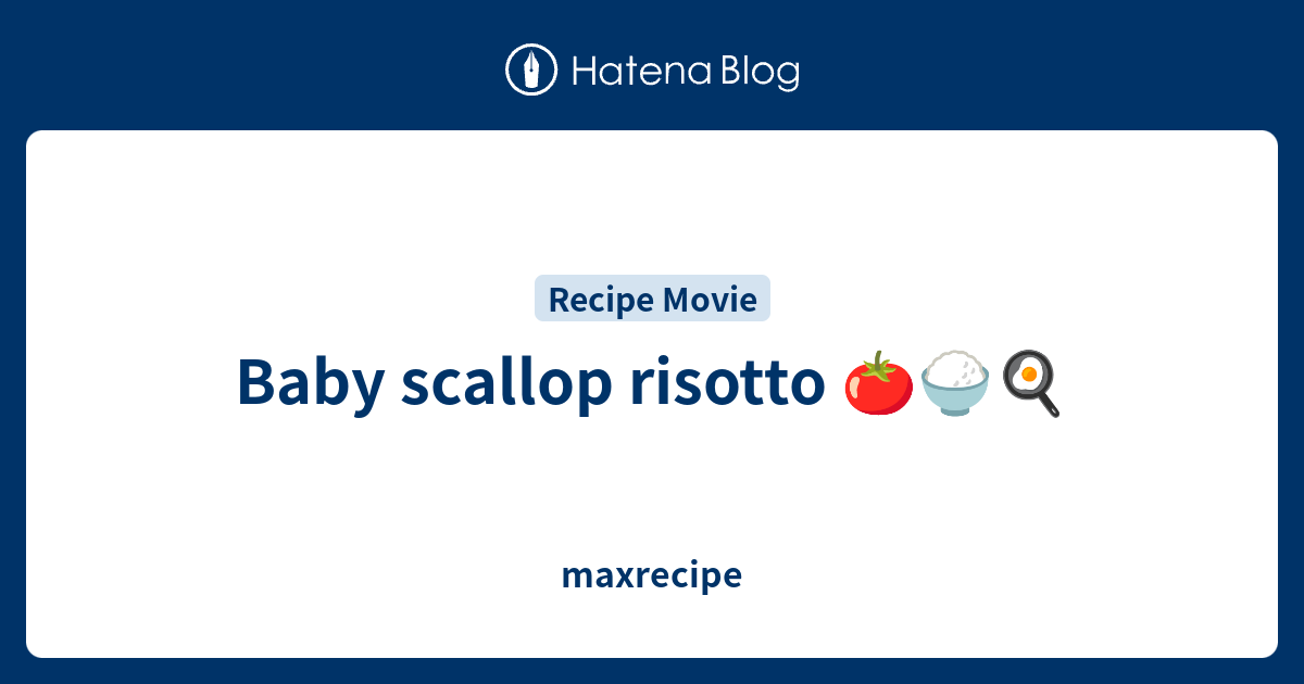 Baby scallop risotto 🍅🍚🍳 - maxrecipe