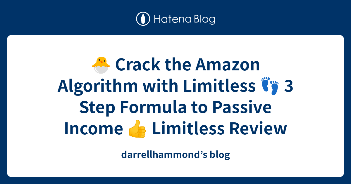 🐣 Crack the Amazon Algorithm with Limitless 👣 3 Step Formula to Passive ...
