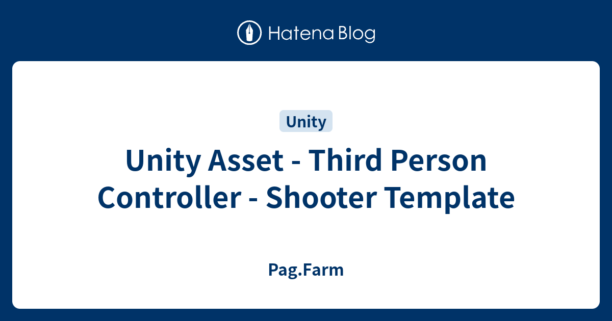 unity-asset-third-person-controller-shooter-template-pag-farm