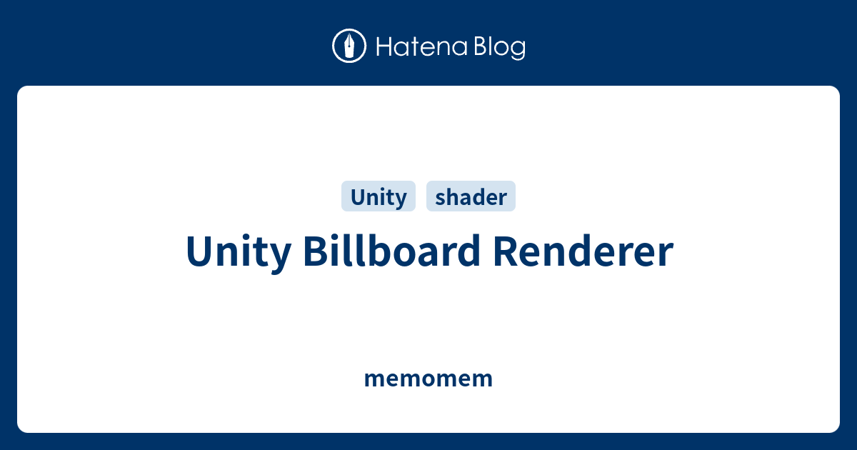 Unity Billboard Renderer - memomem