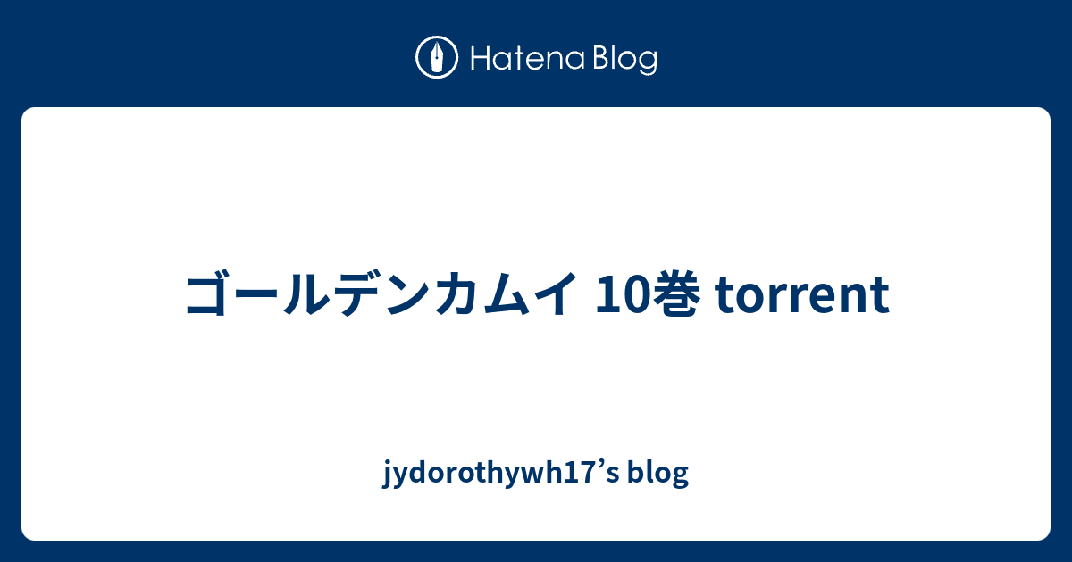 ゴールデンカムイ 10巻 Torrent Jydorothywh17 S Blog