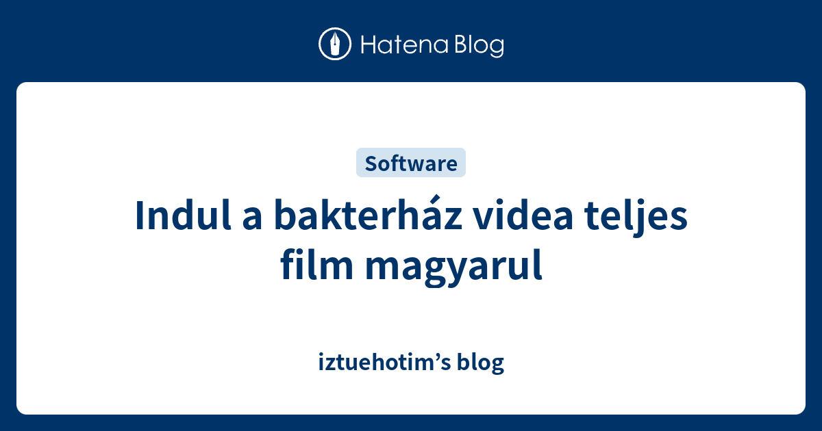 Indul A Bakterhaz Videa Teljes Film Magyarul Iztuehotim S Blog