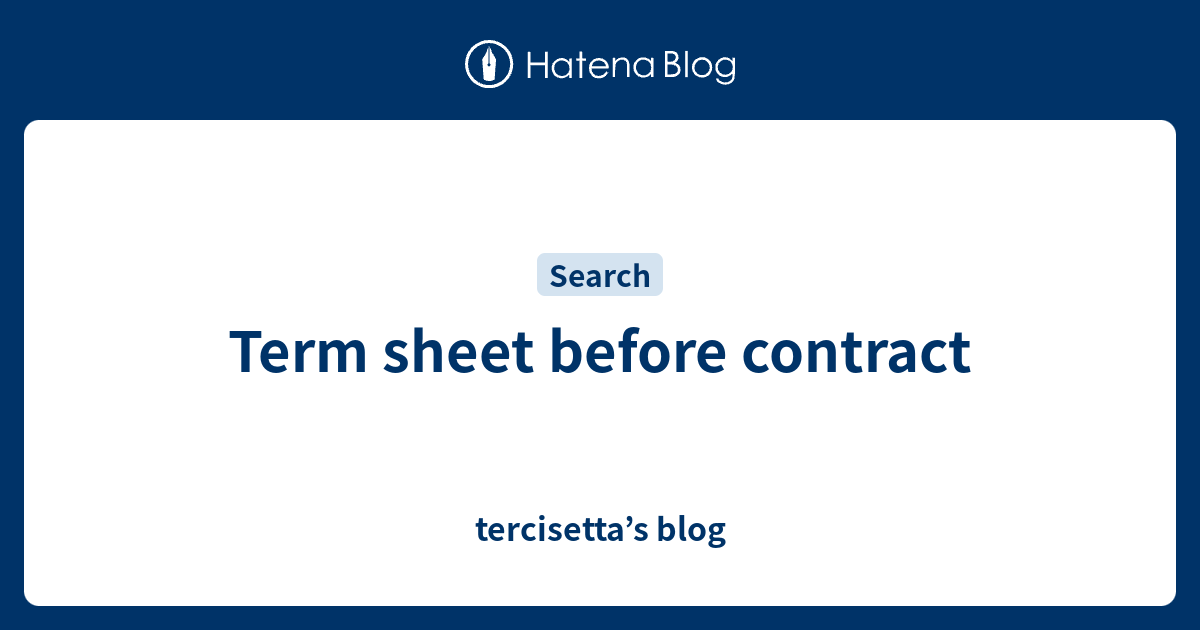 Term sheet before contract tercisetta’s blog