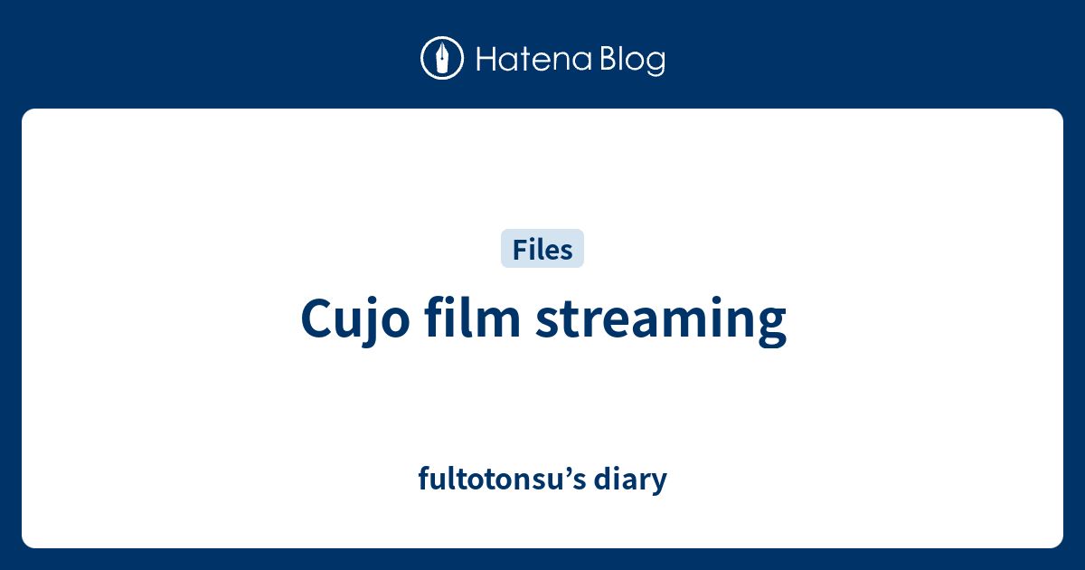 Cujo Film Streaming Fultotonsu S Diary