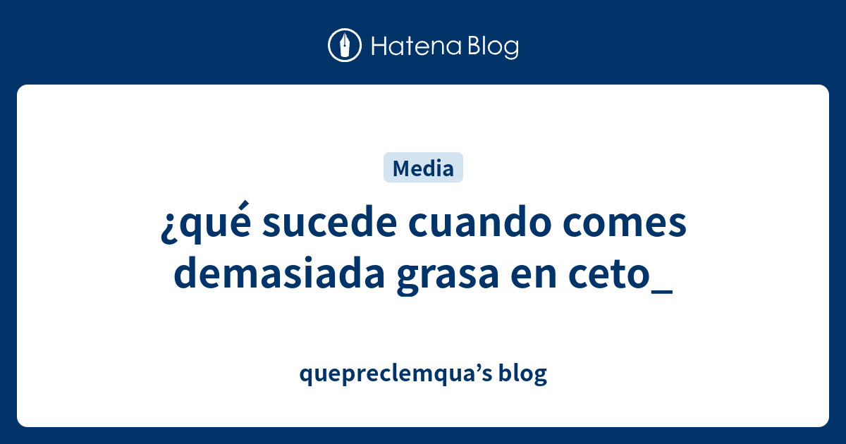 ¿qué sucede cuando comes demasiada grasa en ceto_ - quepreclemqua’s blog