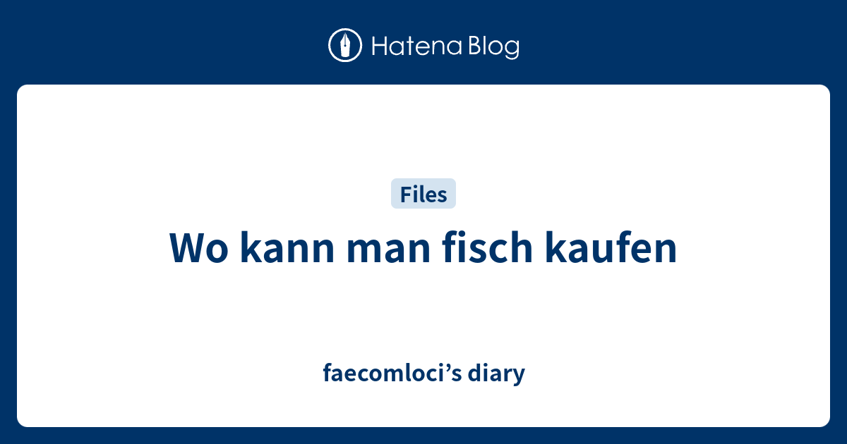 Wo kann man fisch kaufen diary