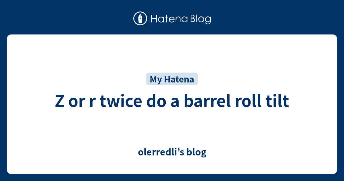 Do A Barrel Roll 2 Times