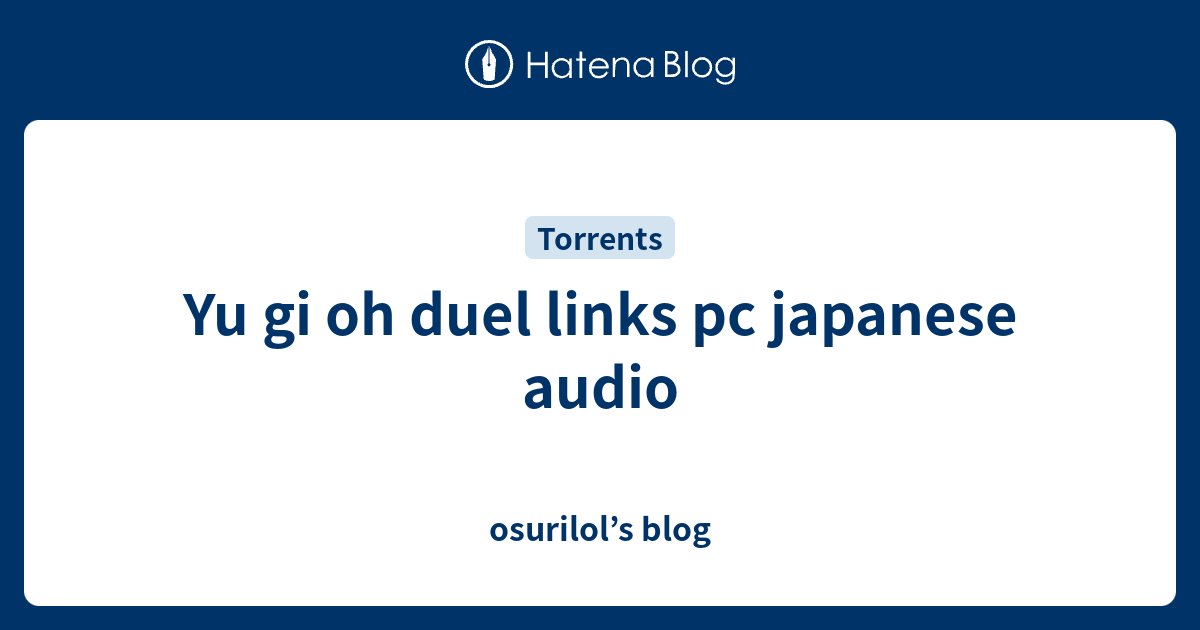 Yu Gi Oh Duel Links Pc Japanese Audio Osurilol S Blog