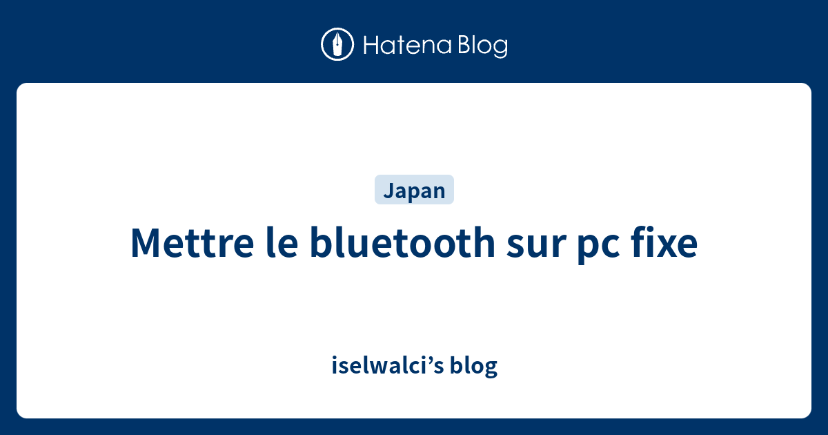 comment mettre bluetooth sur pc fixe