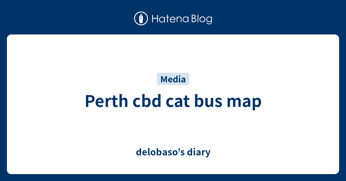 Perth cbd cat bus map delobaso’s diary