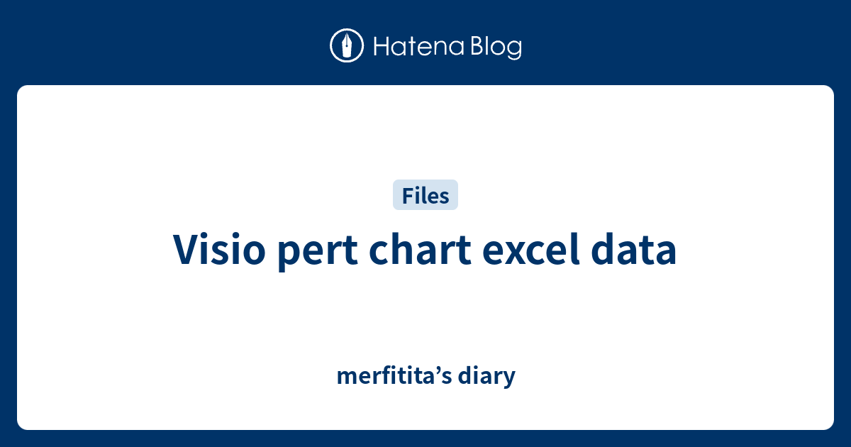 Visio pert chart excel data - merfitita’s diary