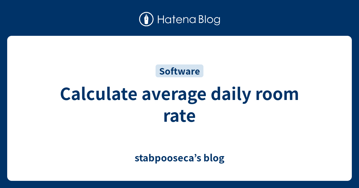 calculate-average-daily-room-rate-stabpooseca-s-blog