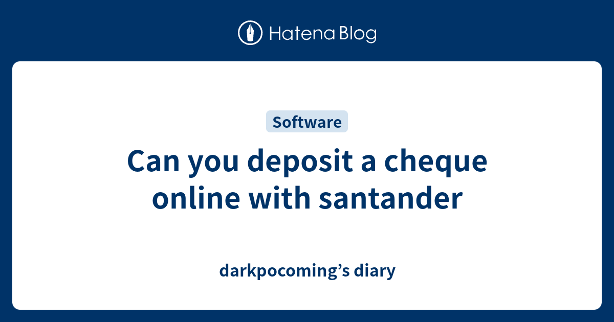 Pay In Cheque Online Santander