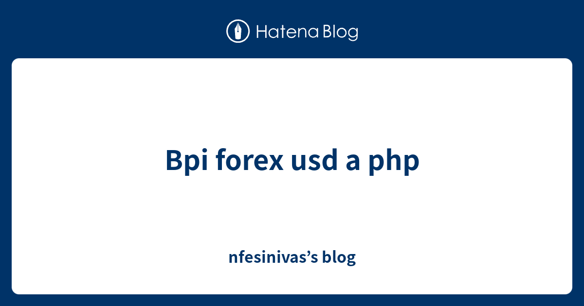 bpi usd to php conversion