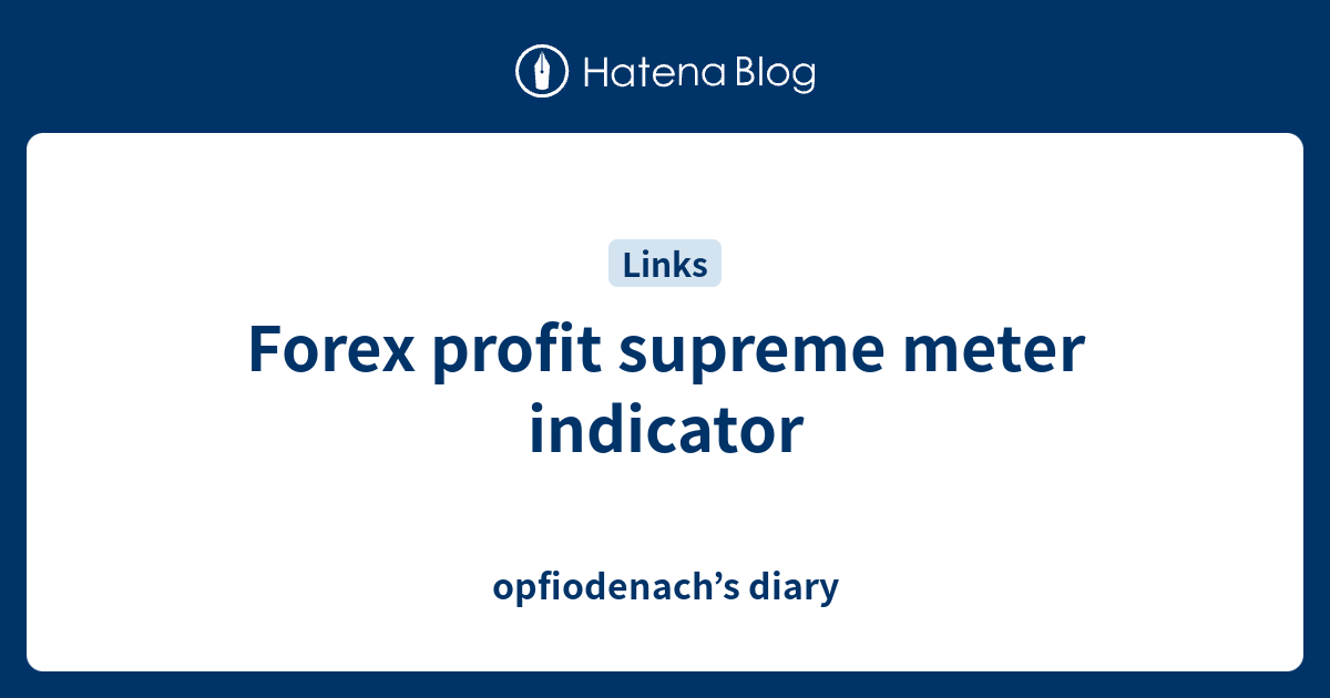 Forexprofitsupreme meter