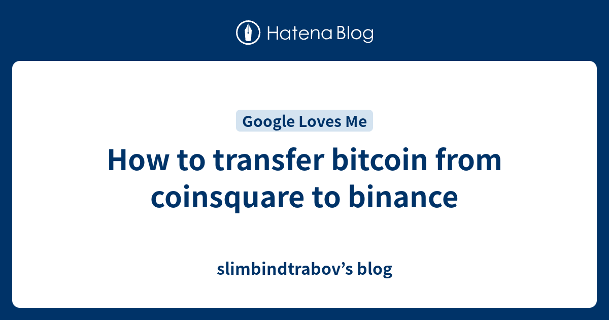 coinsquare to binance