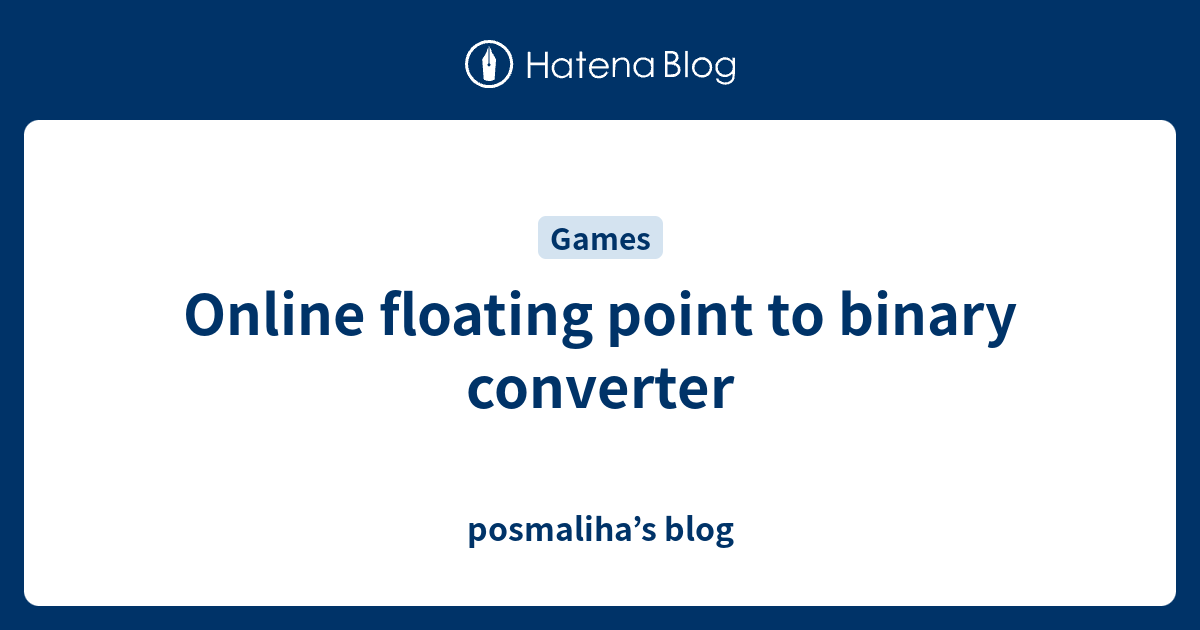 Online floating point to binary converter posmaliha’s blog