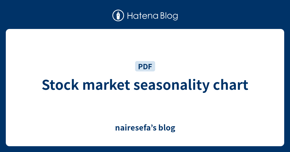 Stock Market Seasonality Chart Nairesefas Blog
