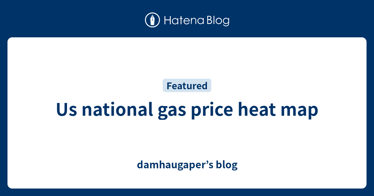 Us national gas price heat map damhaugaper’s blog