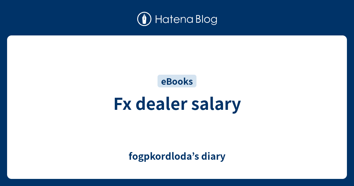 Fx Dealer Jobs