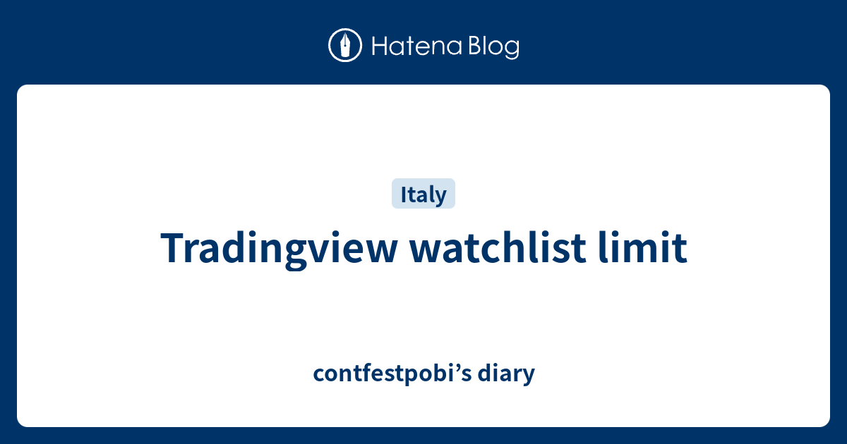 TRADINGVIEW WATCHLIST LIMIT visual data 2