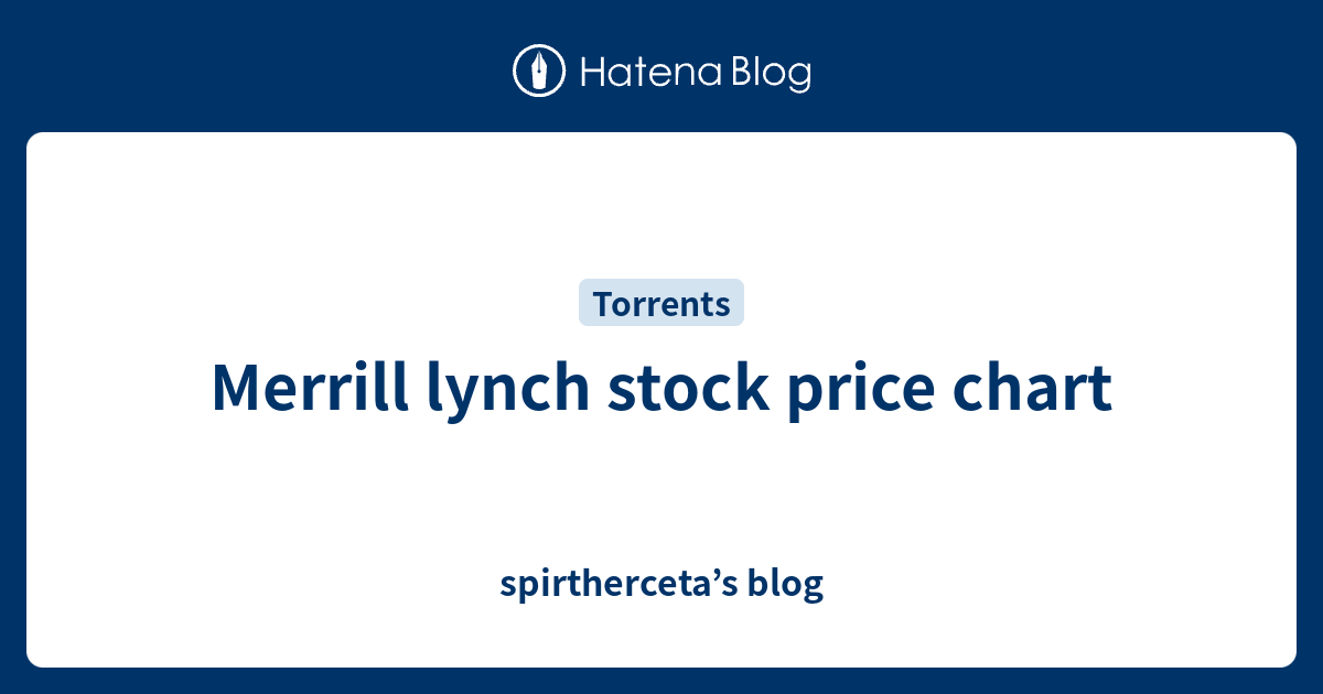 Merrill Lynch Price