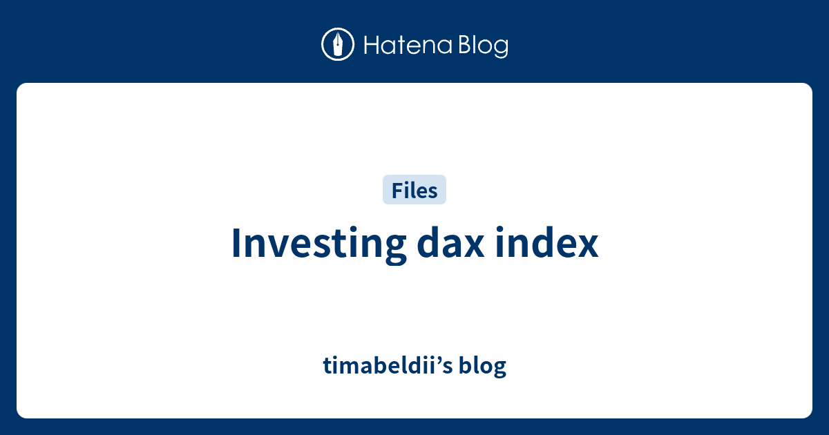 Investing dax index - timabeldii’s blog