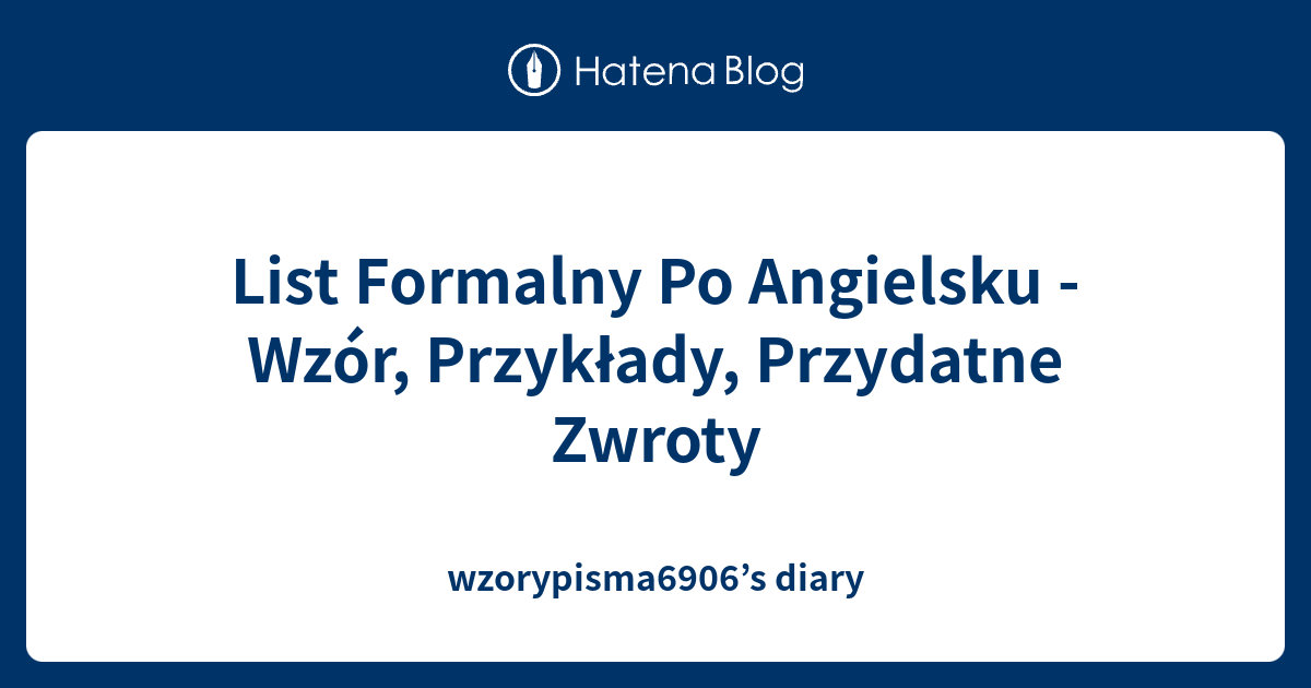 List Formalny Po Angielsku Zwroty List Formalny Po Angielsku - Wzór, Przykłady, Przydatne Zwroty