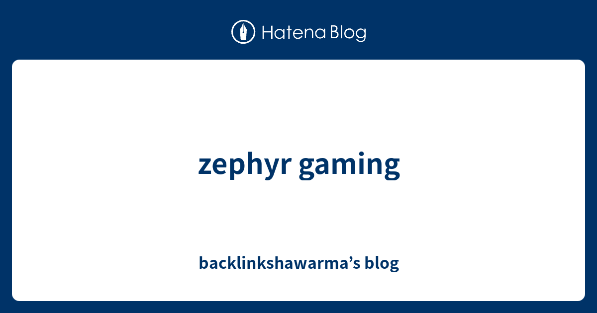 Zephyr Gaming Backlinkshawarma S Blog - nowgetit info free robux