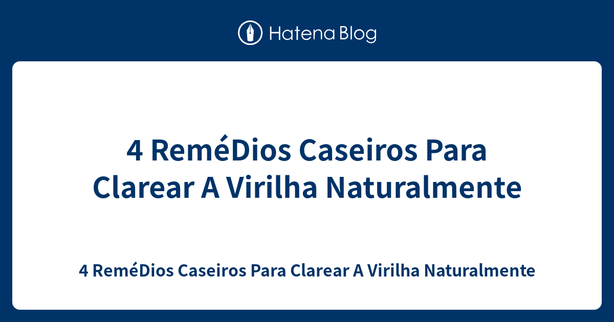 4 ReméDios Caseiros Para Clarear A Virilha Naturalmente 4 ReméDios